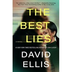 The Best Lies -- David Ellis